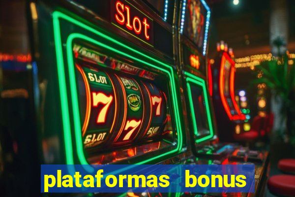 plataformas bonus no cadastro