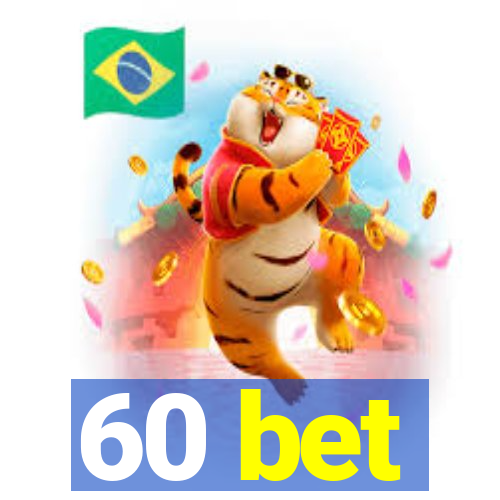 60 bet