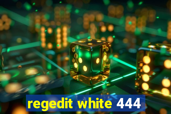 regedit white 444