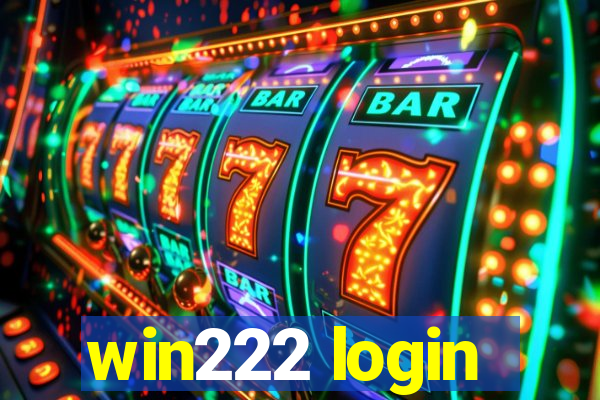 win222 login