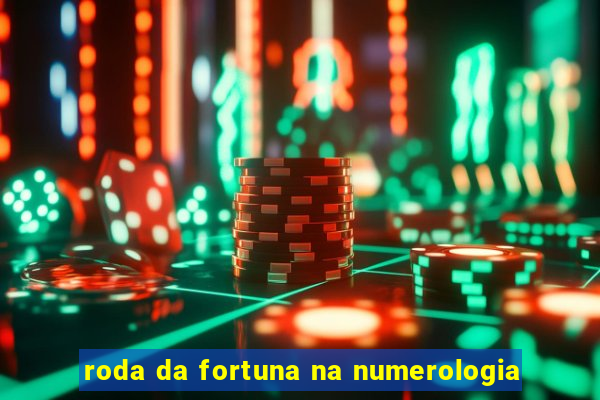 roda da fortuna na numerologia