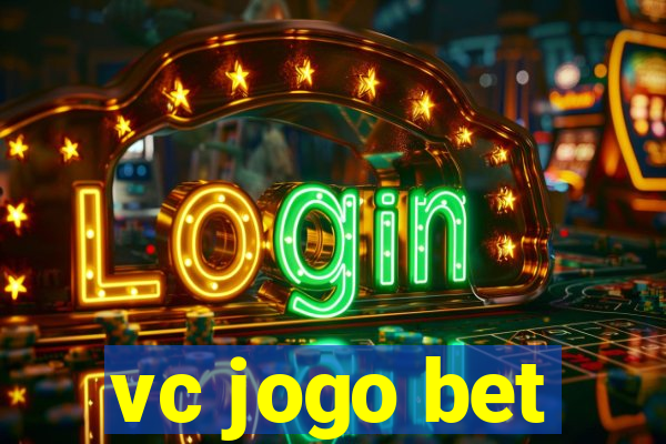 vc jogo bet