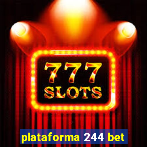 plataforma 244 bet