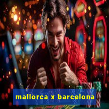 mallorca x barcelona