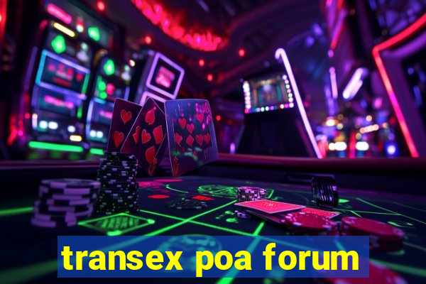 transex poa forum