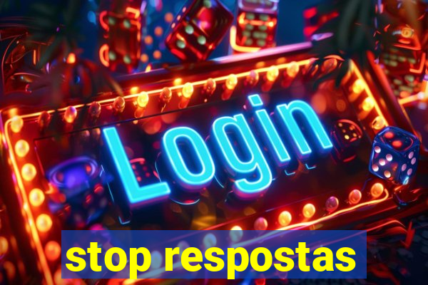 stop respostas