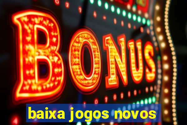 baixa jogos novos