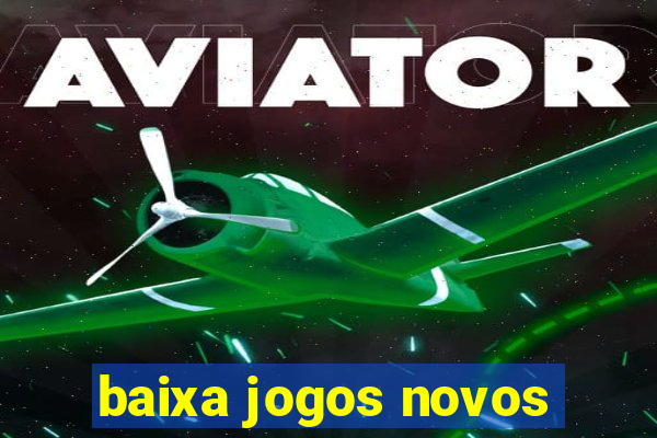 baixa jogos novos