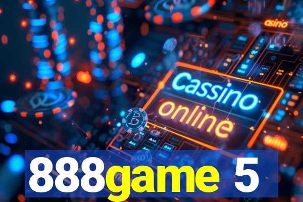 888game 5