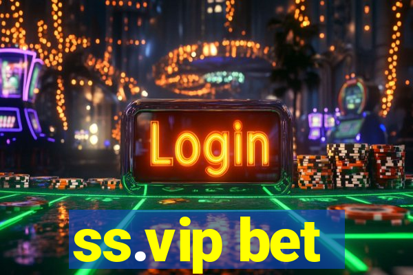 ss.vip bet