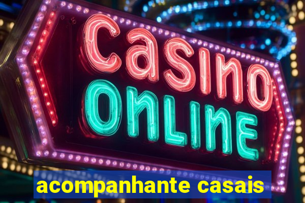 acompanhante casais