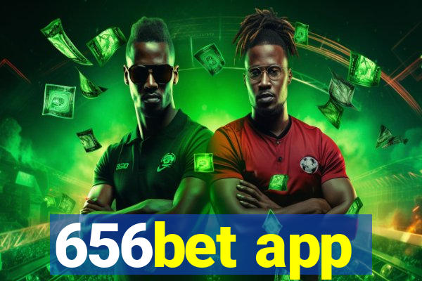 656bet app