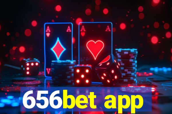 656bet app