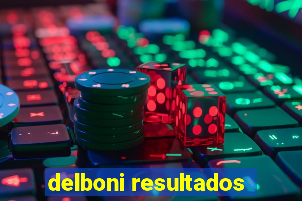 delboni resultados