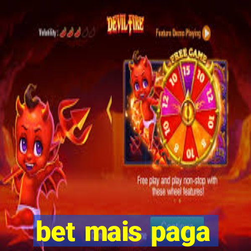 bet mais paga