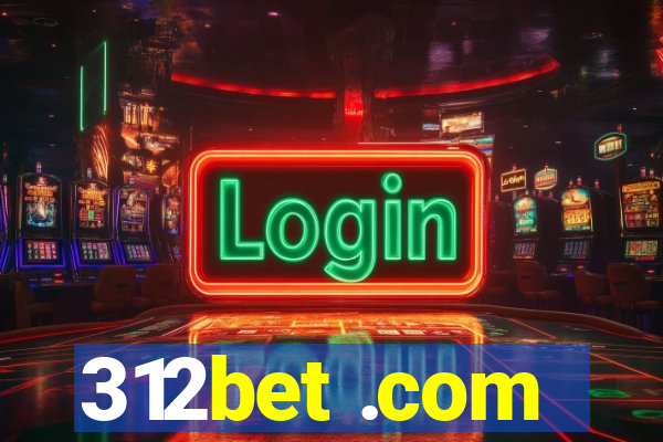 312bet .com