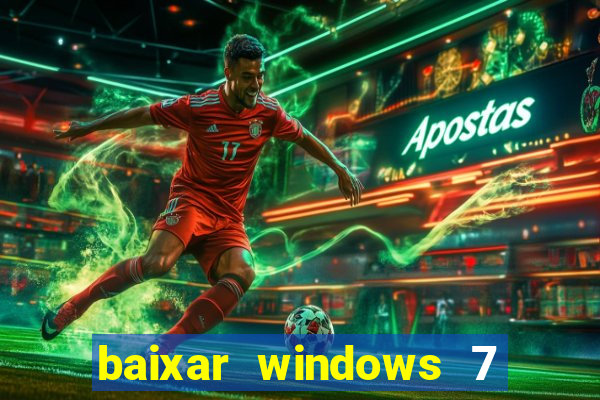 baixar windows 7 ultimate 64 bits com todos os drivers