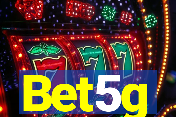 Bet5g