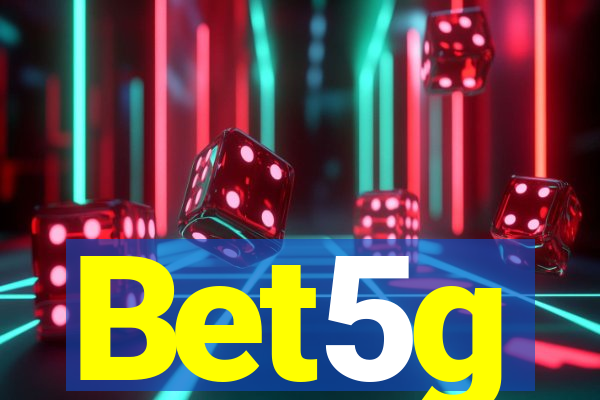 Bet5g