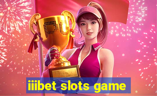 iiibet slots game