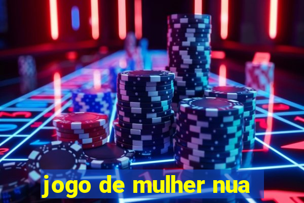 jogo de mulher nua