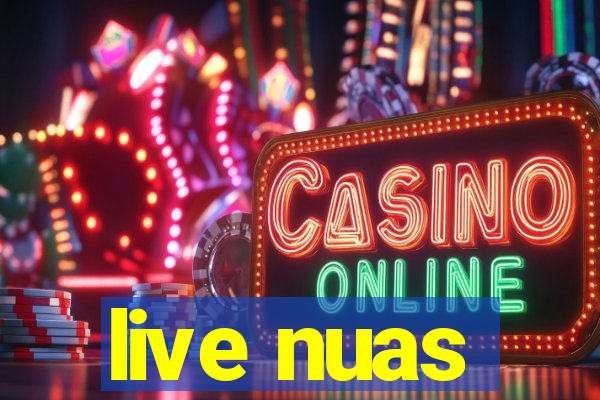 live nuas