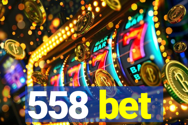 558 bet