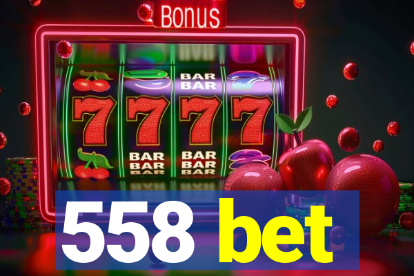 558 bet