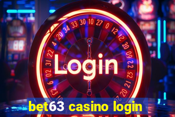 bet63 casino login