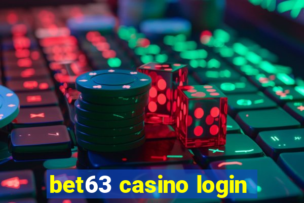 bet63 casino login