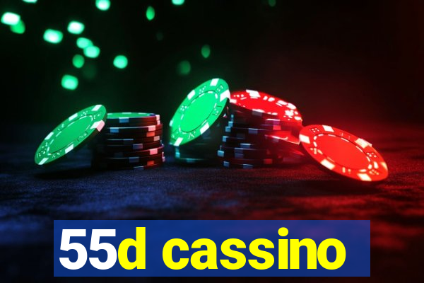 55d cassino