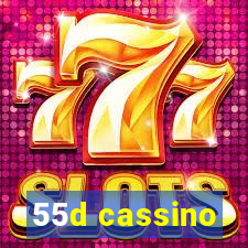 55d cassino