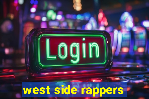 west side rappers