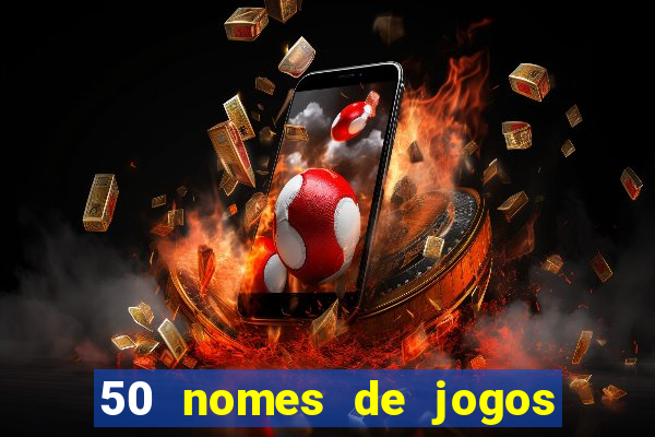 50 nomes de jogos com bola