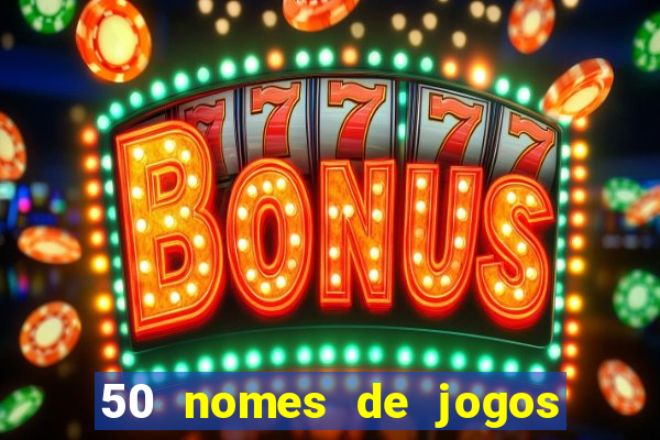 50 nomes de jogos com bola