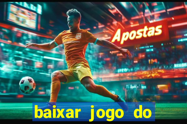 baixar jogo do tigrinho demo