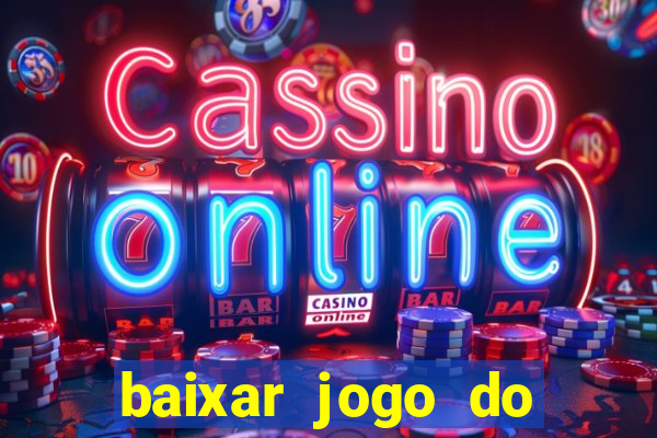 baixar jogo do tigrinho demo