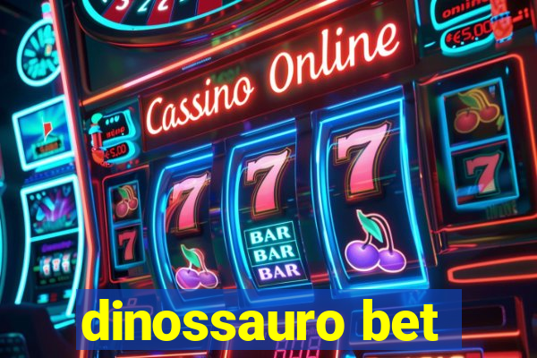 dinossauro bet