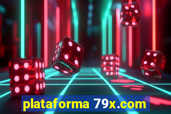 plataforma 79x.com