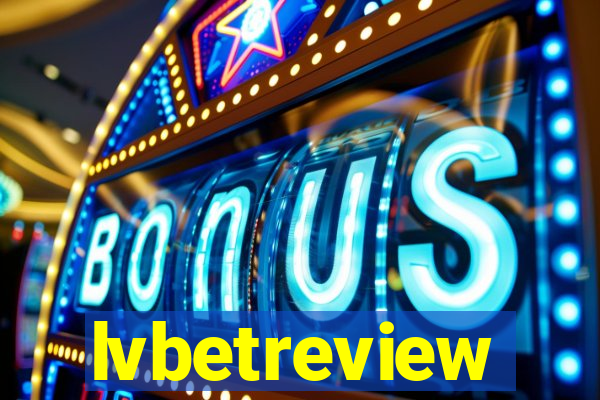 lvbetreview