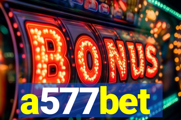 a577bet