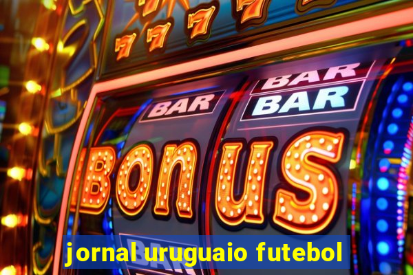 jornal uruguaio futebol