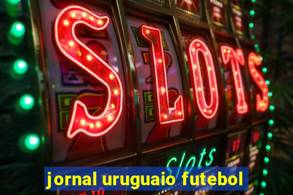 jornal uruguaio futebol