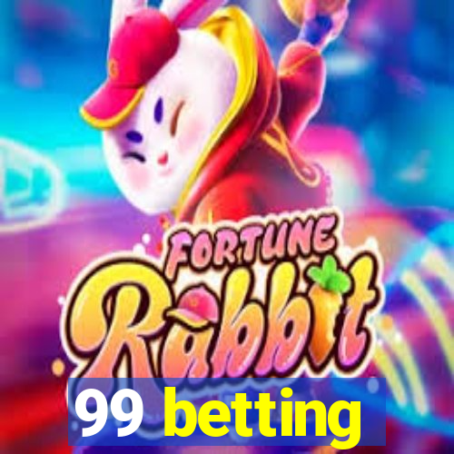 99 betting