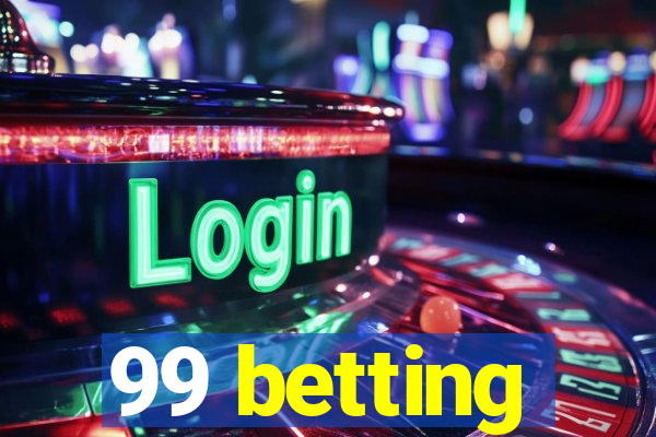 99 betting