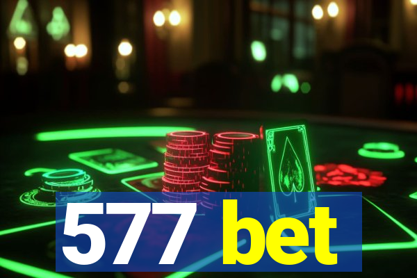 577 bet