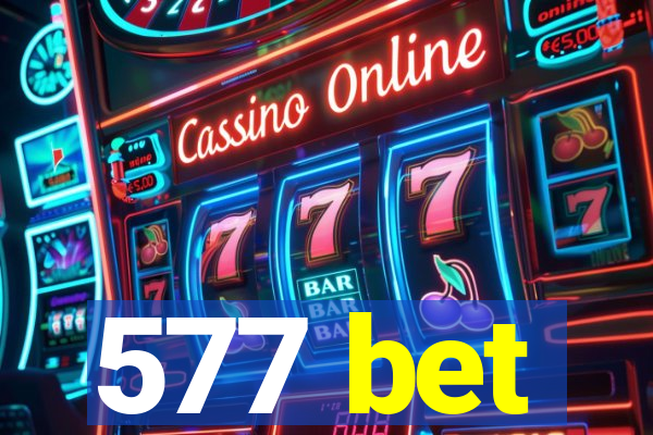 577 bet