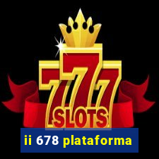 ii 678 plataforma