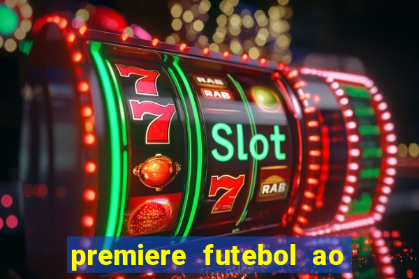 premiere futebol ao vivo hd