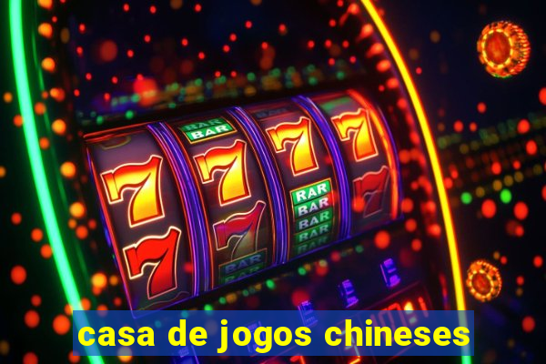 casa de jogos chineses